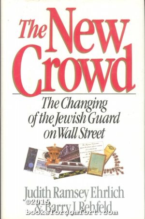 Seller image for The New Crowd: The Changing of the Jewish Guard on Wall Street for sale by booksforcomfort