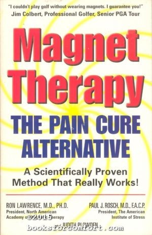 Seller image for Magnet Therapy: The Pain Cure Alternative for sale by booksforcomfort