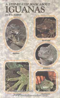 Seller image for A Step-By-Step Book About Iguanas for sale by booksforcomfort
