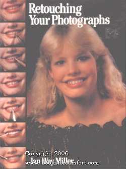 Seller image for Retouching Your Photographs for sale by booksforcomfort