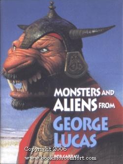 Imagen del vendedor de Monsters and Aliens from George Lucas a la venta por booksforcomfort