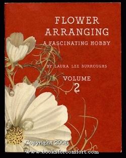 Seller image for Flower Arranging, A Fascinating Hobby, Volume 2 for sale by booksforcomfort