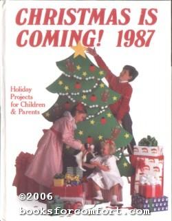Seller image for Christmas Is Coming! 1987 for sale by booksforcomfort