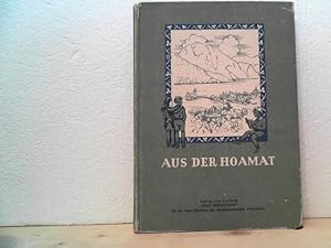 Aus der Hoamat. - Anhang zum Lesebuch "Mein Heimatland" f.d. vierte Schulstufe der oberösterreich...