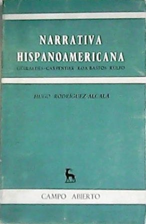 Imagen del vendedor de Narrativa hispanoamericana. Giraldes, Carpentier, Roa Bastos, Rulfo. (Estudios sobre invencin y sentido). a la venta por Librera y Editorial Renacimiento, S.A.