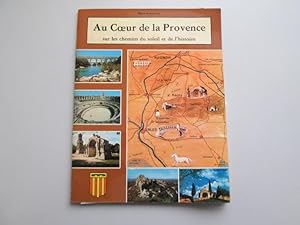 Immagine del venditore per Au Coeur de la Provence, sur les chemins du soleil et de l'histoire venduto da Goldstone Rare Books