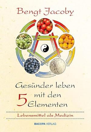 Immagine del venditore per Gesnder leben mit den Fnf Elementen venduto da BuchWeltWeit Ludwig Meier e.K.