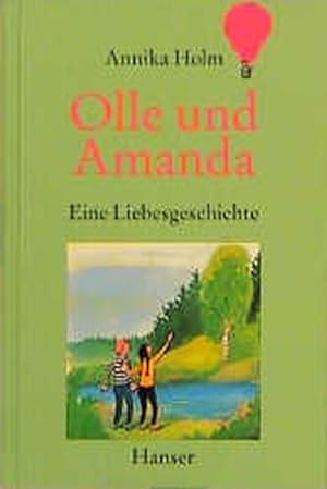 Bild des Verkufers fr Olle und Amanda: Eine Liebesgeschichte zum Verkauf von ANTIQUARIAT Franke BRUDDENBOOKS