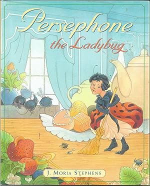 Bild des Verkufers fr Persephone the Ladybug zum Verkauf von Beverly Loveless