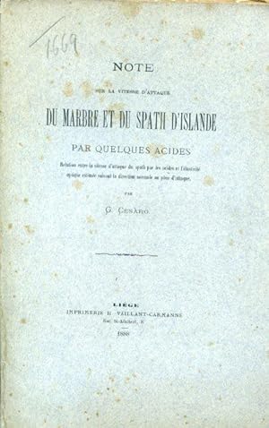 Image du vendeur pour Note sur la vitesse d'attaque du marbre et du spath d'Islande par quelques acides. Relation entre la vitesse d'attaque du spath par les acides et l'elasticit optique estime suivant la direction normale au plan d'attaque mis en vente par Gilibert Libreria Antiquaria (ILAB)