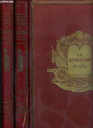 Bild des Verkufers fr LA REVOLUTION DE 1789 - 2 TOMES - I + II / TOME 1. des origines au 30 septembre 1791 - TOME 2. du 30 septembre 1791 au 26 octobre 1795 - 4 photos disponibles. zum Verkauf von Le-Livre