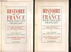 Bild des Verkufers fr HISTOIRE DE LA FRANCE POUR TOUS LES FRANCAIS - 2 TOMES - 1 + 2 / zum Verkauf von Le-Livre