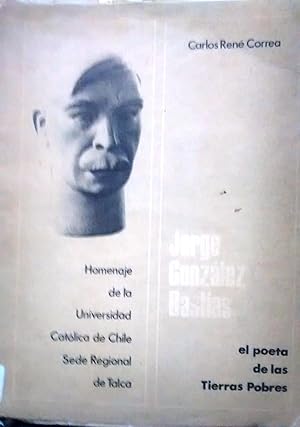 Imagen del vendedor de Jorge Gonzlez Bastas el poeta de las tierra pobres. Homenaje de la Universidad Catlica de Chile, Sede Regional de Talca a la venta por Librera Monte Sarmiento