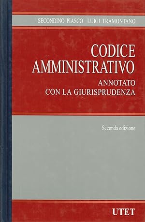 Seller image for Codice Amministrativo. Annotato con la Giurisprudenza. Seconda Edizione Volume 1 for sale by Libro Co. Italia Srl