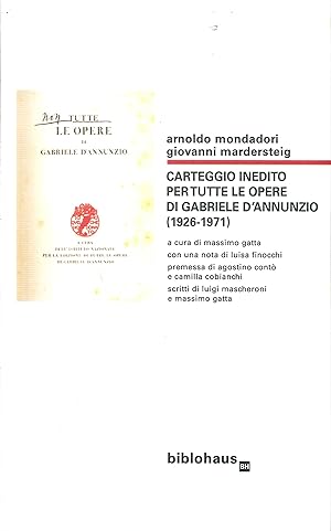 Seller image for Carteggio inedito per tutte le opere di Gabriele d'Annunzio (1926-1971) for sale by Libro Co. Italia Srl