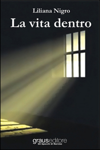 Image du vendeur pour La Vita Dentro mis en vente par Libro Co. Italia Srl