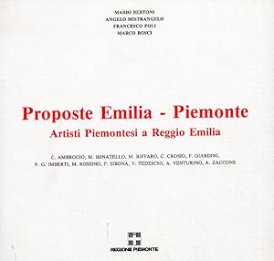 Imagen del vendedor de Proposte Emilia-Piemonte. Artisti Piemontesi a Reggio Emilia a la venta por Libro Co. Italia Srl