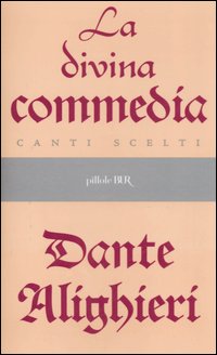 Immagine del venditore per La Divina Commedia. Canti scelti venduto da Libro Co. Italia Srl