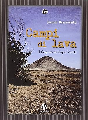 Seller image for Campi di lava. Il fascino di Capo Verde for sale by Libro Co. Italia Srl
