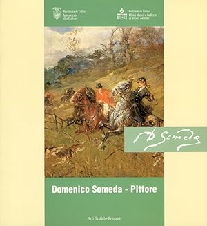 Image du vendeur pour Domenico Someda. Pittore mis en vente par Libro Co. Italia Srl