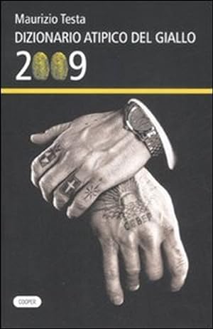 Image du vendeur pour Dizionario atipico del giallo 2009 mis en vente par Libro Co. Italia Srl