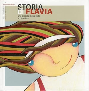 Seller image for Storia di Flavia. Una piccola musicista ad Aquileia for sale by Libro Co. Italia Srl