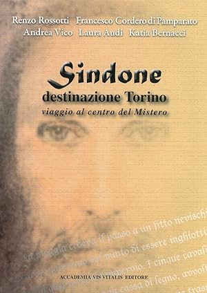 Image du vendeur pour Sindone destinazione Torino. Viaggio al centro del mistero mis en vente par Libro Co. Italia Srl