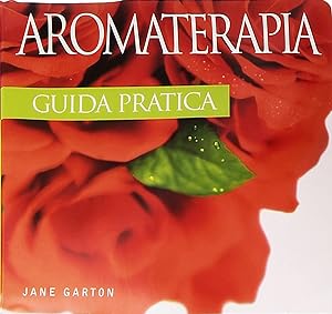 Seller image for Aromaterapia. Guida pratica. Con gadget for sale by Libro Co. Italia Srl