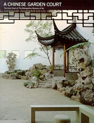 Immagine del venditore per A Chinese Garden Court. The Astor Court at The Metropolitan Museum of Art venduto da Libro Co. Italia Srl