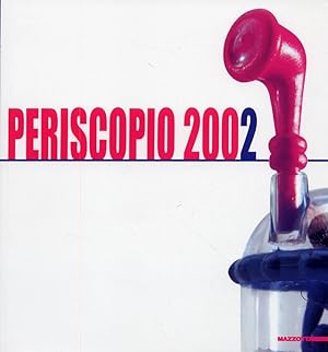 Bild des Verkufers fr Periscopio 2002. Rassegna di giovani artisti zum Verkauf von Libro Co. Italia Srl