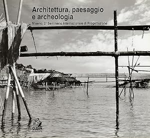 Seller image for Architettura, paesaggio e archeologia. Miseno, 2 Seminario Internazionale di Progettazione for sale by Libro Co. Italia Srl