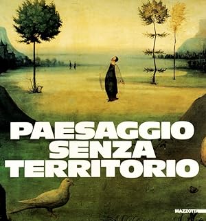 Image du vendeur pour Paesaggio senza territorio mis en vente par Libro Co. Italia Srl