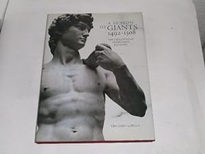 Seller image for A Season of Giants 1492-1508 ; Michelangelo, Leonardo, Raphael. for sale by Der-Philo-soph