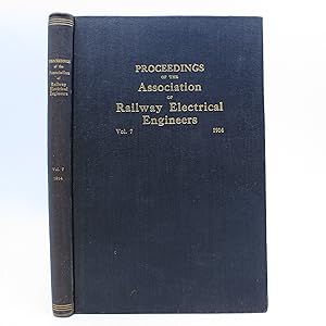 Seller image for Proceedings of the Association of Railway Electrical Engineers Volume 7: 1914 (First Edition) for sale by Shelley and Son Books (IOBA)