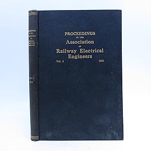 Image du vendeur pour Proceedings of the Association of Railway Electrical Engineers Volume 8: 1915 (First Edition) mis en vente par Shelley and Son Books (IOBA)