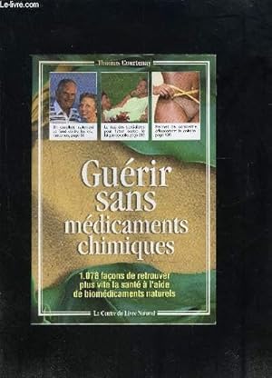 Bild des Verkufers fr GUERIR SANS MEDICAMENTS CHIMIQUES zum Verkauf von Le-Livre
