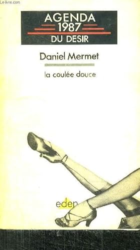 Seller image for AGENDA 1987 DU DESIR - LA COULEE DOUCE for sale by Le-Livre