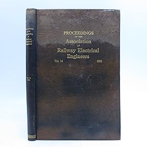 Image du vendeur pour Proceedings of the Association of Railway Electrical Engineers Volume 14: 1923 (First Edition) mis en vente par Shelley and Son Books (IOBA)