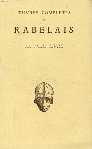 Seller image for LE TIERS LIVRE (OEUVRES COMPLETES DE RABELAIS) for sale by Le-Livre