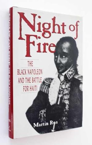 Seller image for Night of Fire: The Black Napoleon and the Battle for Haiti for sale by Cover to Cover Books & More