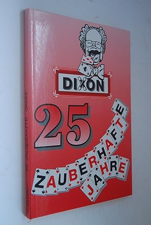 Dixon - 25 zauberhafte Jahre