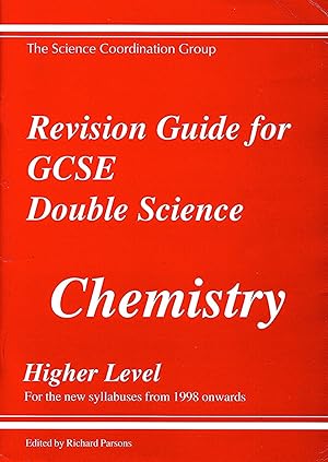 Seller image for Revision Guide For GCSE Double Science : Chemistry Higher Level : For The New Syllabuses From 1998 Onwards : for sale by Sapphire Books