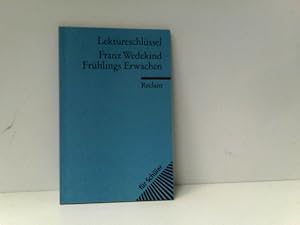 Seller image for Frank Wedekind: Frhlings Erwachen. Lektreschlssel for sale by ABC Versand e.K.