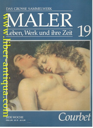 Bild des Verkufers fr Das grosse Sammelwerk Maler (Heft 19) - Leben, Werk und ihre Zeit - Courbet zum Verkauf von Antiquariat Liber Antiqua