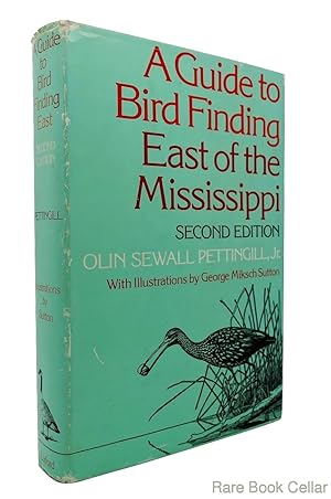 Seller image for A GUIDE TO BIRD FINDING EAST OF THE MISSISSIPPI for sale by Rare Book Cellar
