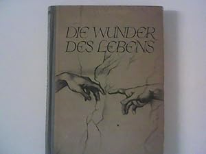 Seller image for Die Wunder des Lebens for sale by ANTIQUARIAT FRDEBUCH Inh.Michael Simon