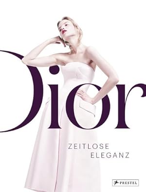 Imagen del vendedor de Dior : Zeitlose Eleganz a la venta por AHA-BUCH GmbH