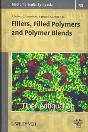 Fillers, filled polymers and polymer blends. Selected contributions from the conference in Bruges...