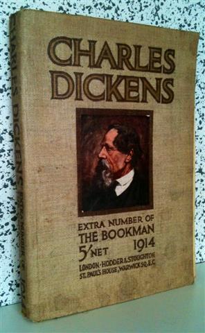 Charles Dickens. A Bookman Extra Number 1914