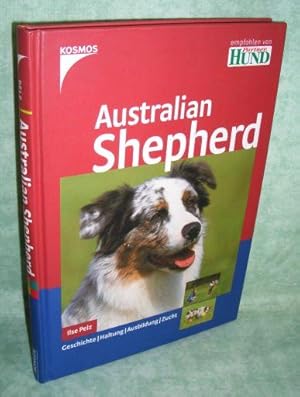 Bild des Verkufers fr Australian Shepherd. [Geschichte, Haltung, Ausbildung, Zucht]. zum Verkauf von Antiquariat  Lwenstein